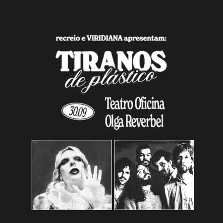recreio e VIRIDIANA - Tiranos de Plástico