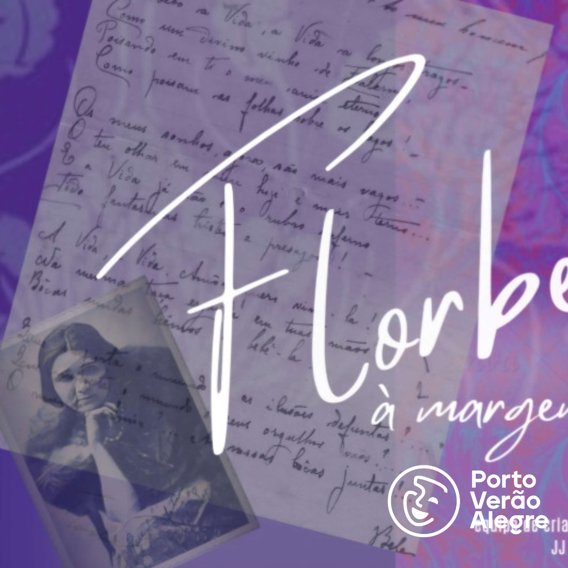 Florbela, à margem de um poema - Porto Verão Alegre