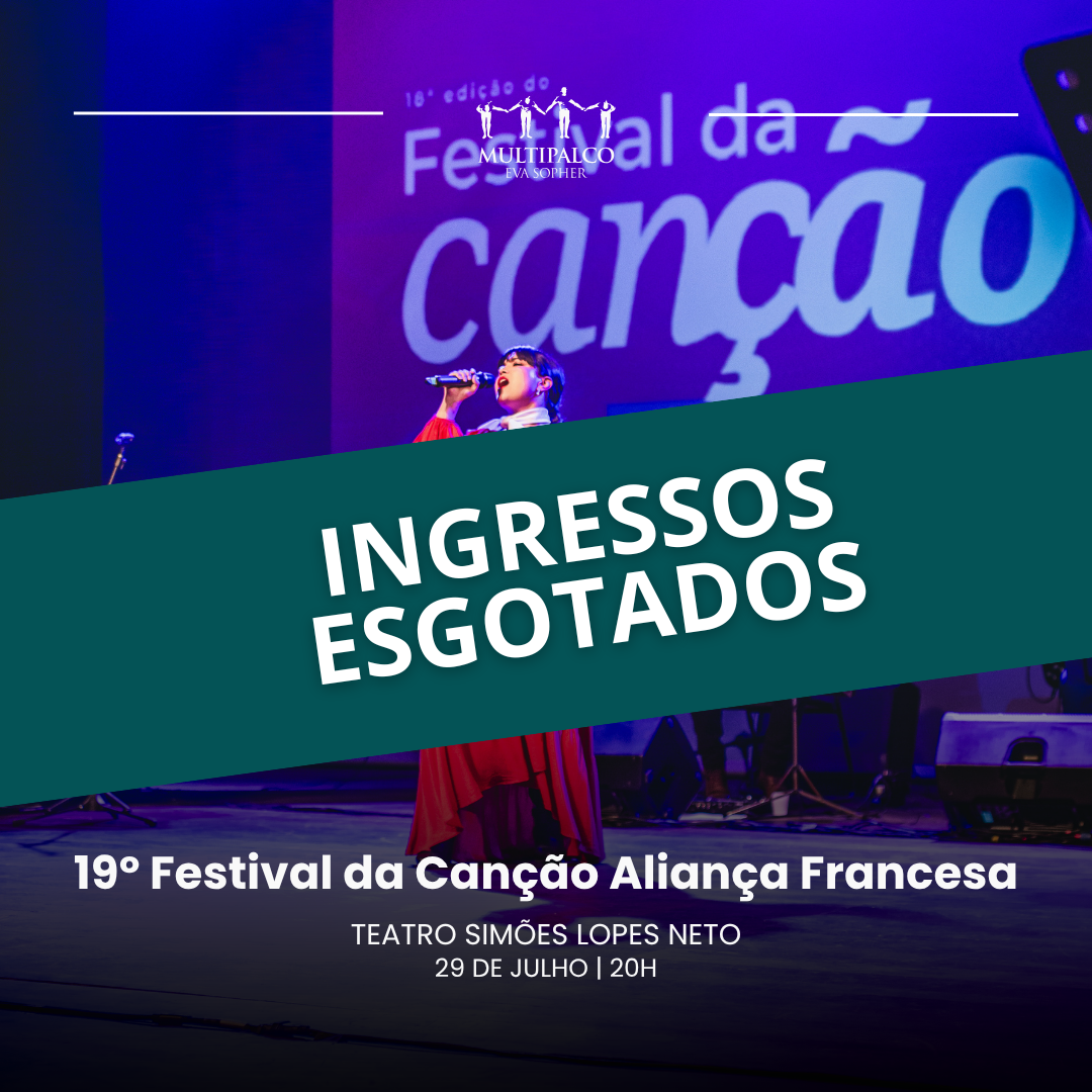 19&ordm; Festival da Can&ccedil;&atilde;o Alian&ccedil;a Francesa