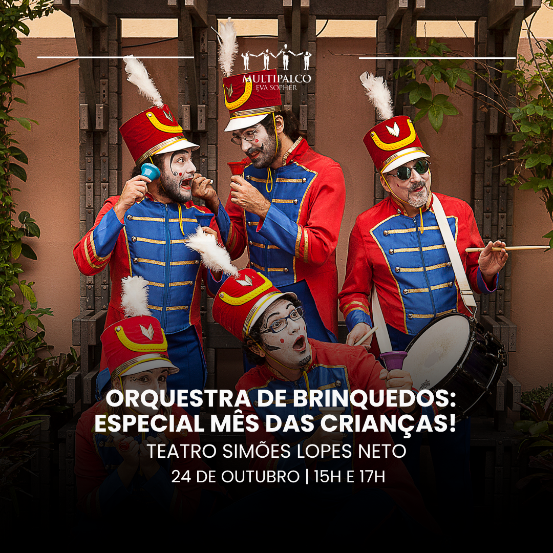 Orquestra de Brinquedos: Especial M&ecirc;s das Crian&ccedil;as!