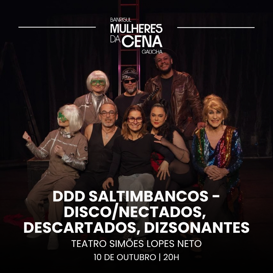 DDD Saltimbancos - Banrisul Mulheres da Cena Ga&uacute;cha