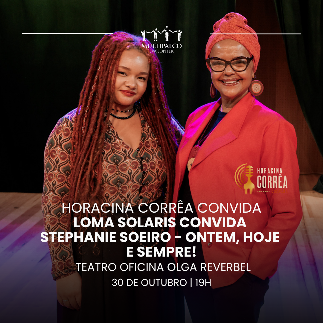 Horacina Corr&ecirc;a Convida: Loma Solaris convida Stephanie Soeiro