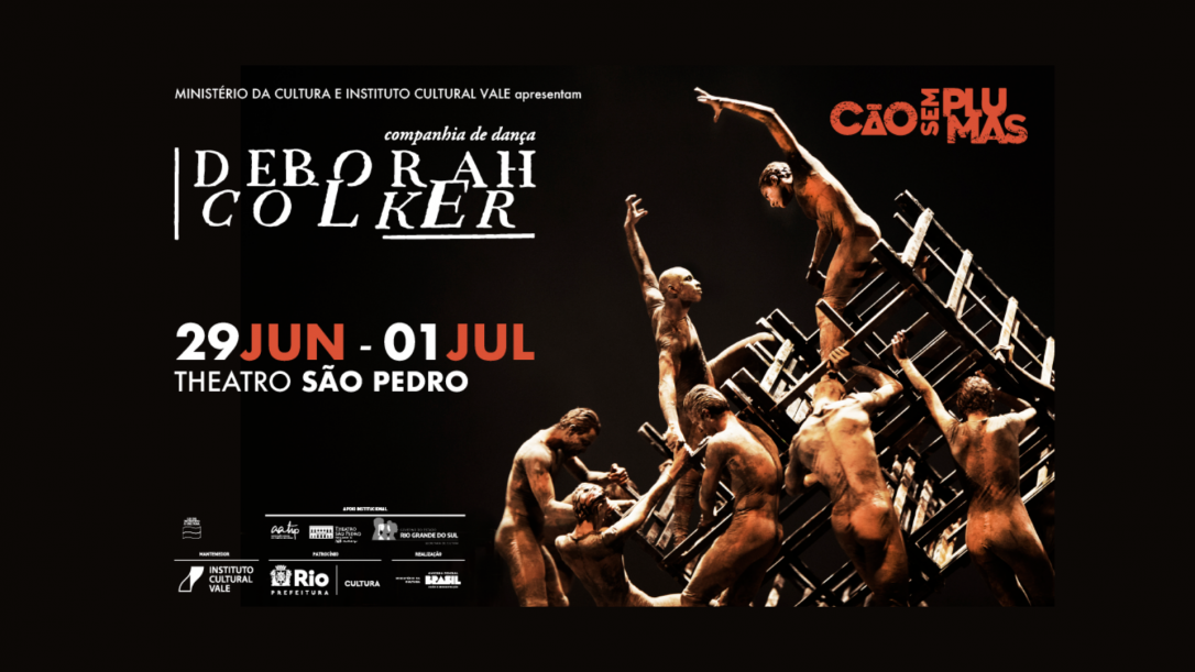 Cão sem Plumas (com Deborah Colker)
