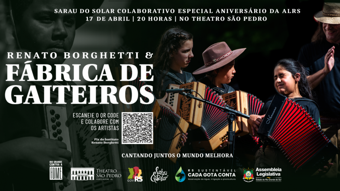 Sarau Especial no Theatro São Pedro com Renato Borghetti e Fábrica de Gaiteiros