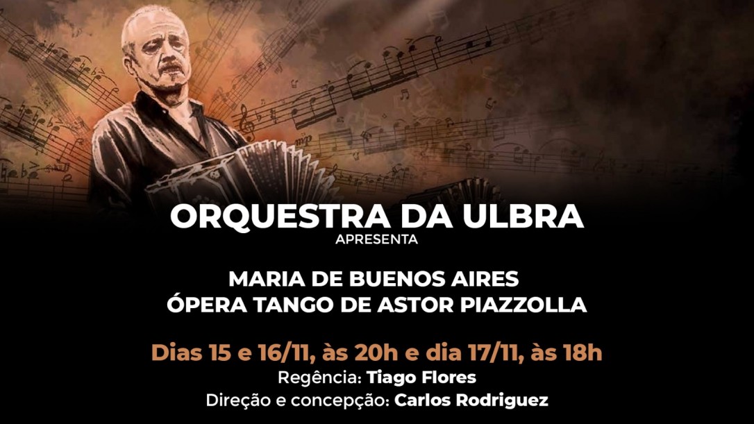 Orquestra da Ulbra - Maria de Buenos Aires - Ópera Tango